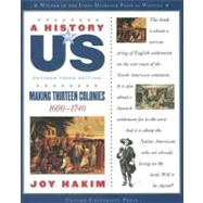 A History of US: Making Thirteen Colonies 1600-1740 A History of US Book Two
