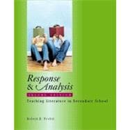 Response and Analysis, Second Edition : Teaching Literature in Secondary School