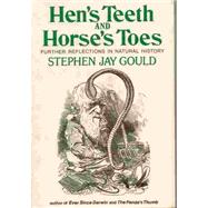 Hen's Teeth and Horse's Toes : Further Reflections in Natural History