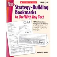 Strategy-Building Bookmarks to Use With Any Text 15 Bookmarks With Companion Mini-Lessons to Help Students Learn and Apply