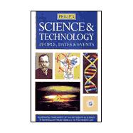 Philip's Science and Technology : People, Dates and Events
