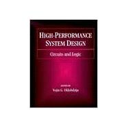 High-Performance System Design Circuits and Logic