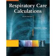 Respiratory Care Calculations, 3rd Edition