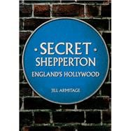 Secret Shepperton England's Hollywood