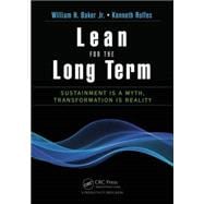 Lean for the Long Term: Maintaining a Continuous Improvement Culture After a Management Change