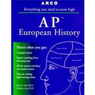 Arco Everything You Need to Score High on Ap European History