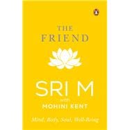 The Friend Mind, Body, Soul, Well-Being
