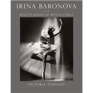 Irina Baronova and the Ballets Russes De Monte Carlo