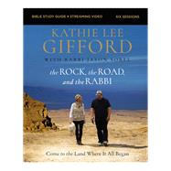 The Rock, the Road, and the Rabbi Bible Study Guide plus Streaming Video