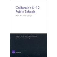 California's K-12 Public Schools: How are They Doing?