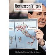 Berlusconi's Italy : Mapping Contemporary Italian Politics