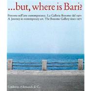 . . .but, Where Is Bari?