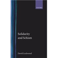 Solidarity and Schism 