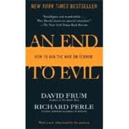 An End to Evil How to Win the War on Terror