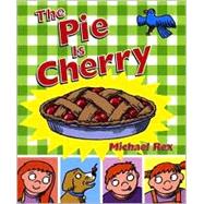 The Pie Is Cherry