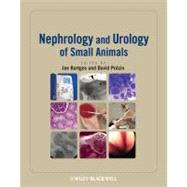 Nephrology and Urology of Small Animals