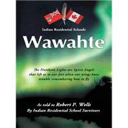Wawahte: Subject: Canadian Indian Residential Schools