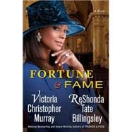 Fortune & Fame A Novel