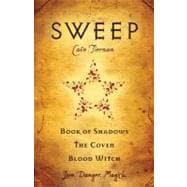 Sweep: Book of Shadows, The Coven, and Blood Witch Volume 1