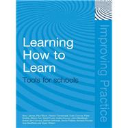 Learning How to Learn: Tools for Schools