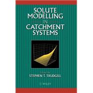 Solute Modelling in Catchment Systems