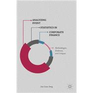 Analyzing Event Statistics in Corporate Finance Methodologies, Evidences, and Critiques