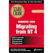 McSe Migrating from Nt 4 to Windows 2000: Exam Cram : Exam 70-222