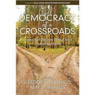 Democracy at a Crossroads
