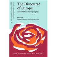 The Discourse of Europe: Talk and Text in Everyday Life