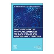 Photo-electroactive Non-volatile Memories for Data Storage and Neuromorphic Computing