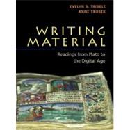Writing Material Readings from Plato to the Digital Age
