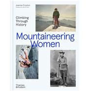 Mountaineering Women Climbing Through History