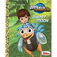 Ghost Moon (Disney Junior: Miles From Tomorrowland)