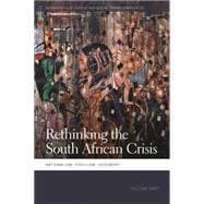 Rethinking the South African Crisis