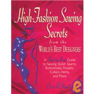 High-Fashion Sewing Secrets from the World's Best Designers