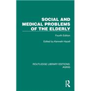 Social and Medical Problems of the Elderly