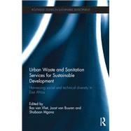 Urban Waste and Sanitation Services for Sustainable Development: Harnessing Social and Technical Diversity in East Africa