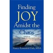 Finding Joy Amidst the Chaos
