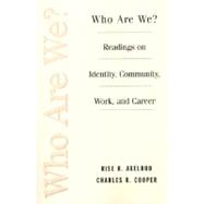 Who Are We? : Readings on Identity, Community, Work and Career