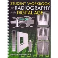 Radiography in the Digital Age Student Workbook