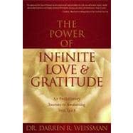 The Power of Infinite Love & Gratitude