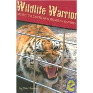 Wildlife Warrior : More Tales of Suburban Safaris