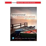 Interpersonal Communication: Relating to Others [RENTAL EDITION]