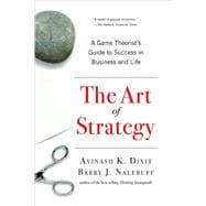 The Art of Strategy: A Game Theorist's Guide to Success in Business and Life,9780393337174