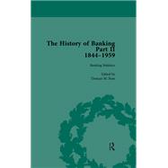 The History of Banking II, 1844-1959 Vol 4