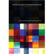 Nietzsche and Politicized Identities