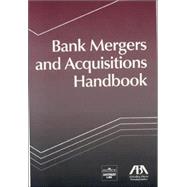 Bank Mergers and Acquisitions Handbook