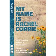 My Name Is Rachel Corrie (NHB Modern Plays)