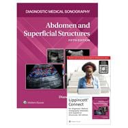 Diagnostic Medical Sonography: Abdomen and Superficial Structures 5e Lippincott Connect Print Book and Digital Access Card Package