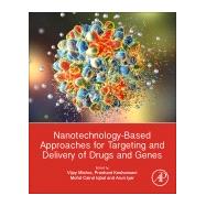 Nanotechnology-based Approaches for Targeting and Delivery of Drugs and Genes